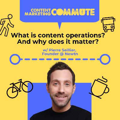 #30: What is content operations? And why does it matter?