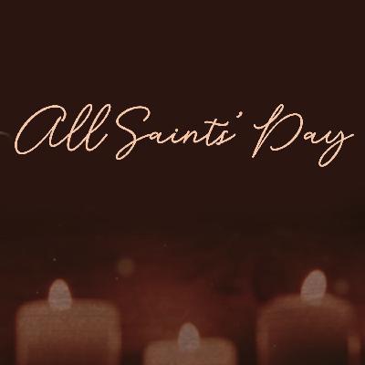 All Saints' Day: For Such a Time as This // Pastor Micah Steiner