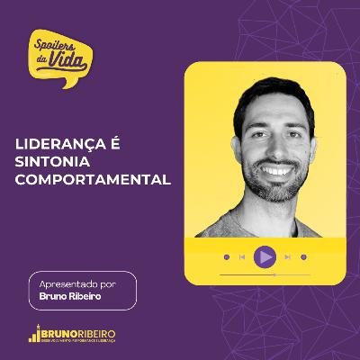 Liderança é Sintonia Comportamental