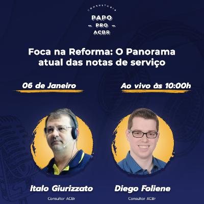 Foca na Reforma: O Panorama atual das notas de serviço