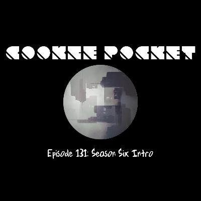 Episode One Hundred and Thirty One - Season Six Intro