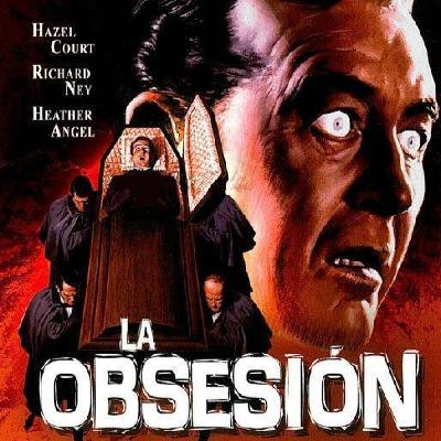 247. "La obsesión" de Roger Corman 247. "La obsesión" de Roger Corman