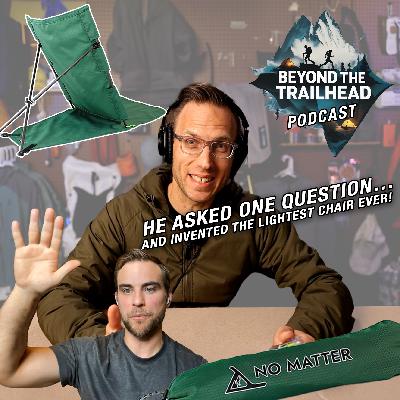Beyond the Trailhead Podcast Ep. 9 | Shawn Willette | CEO & Creator of the AntiMatter Chair Beyond the Trailhead Podcast Ep. 9 | Shawn Willette | CEO & Creator of the AntiMatter Chair