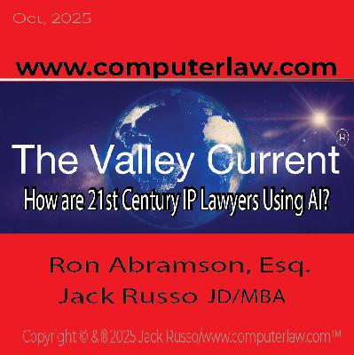The Valley Current®: How are 21st Century IP Lawyers Using AI?
