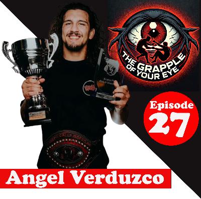 Ep. 27: Angel Verduzco