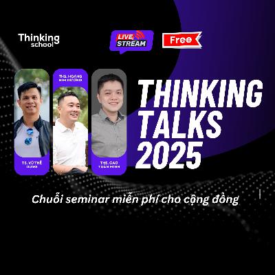 [Thinking Talk #1] Lãnh đạo bản thân – bắt đầu từ đâu?