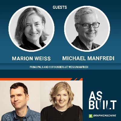Interview with Marion Weiss, FAIA & Michael Manfredi, FAIA