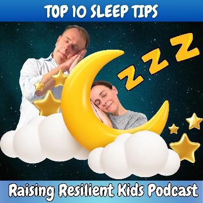 Top 10 Sleep Tips for Kids, Teens & Adults