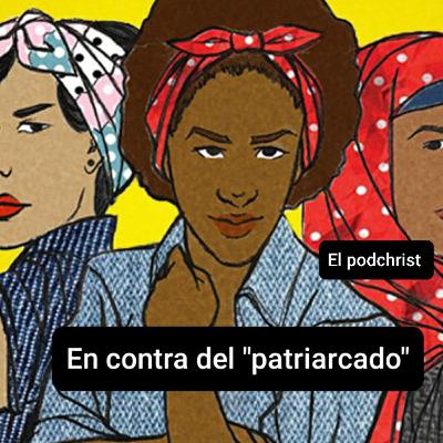 En contra del patriarcado