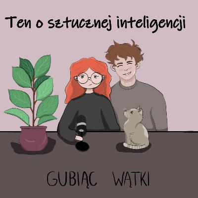 #14 Dlaczego większość ludzi źle rozumie AI