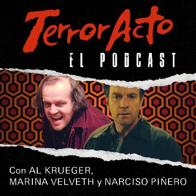 TerrorActo #77: El Resplandor & Doctor Sueño