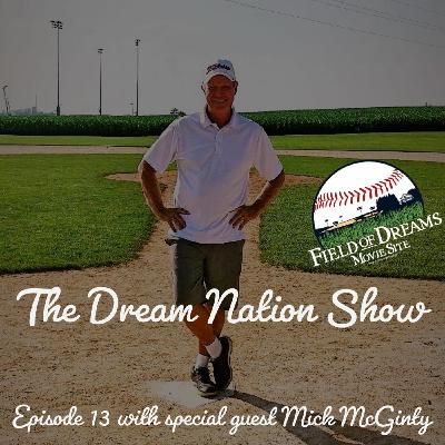 The Dream Nation Show_Episode 13_Mick McGinty The Dream Nation Show_Episode 13_Mick McGinty
