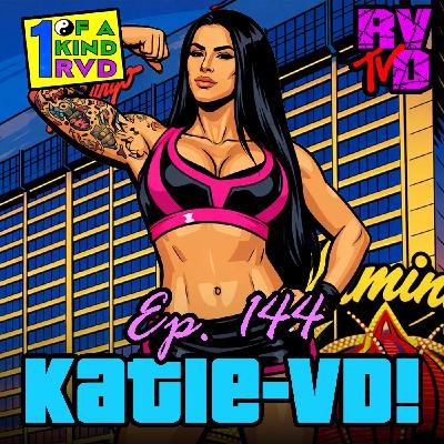 Episode 144: "Katie Forbes Returns!"