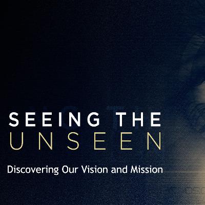 Seeing The Unseen - Week 1