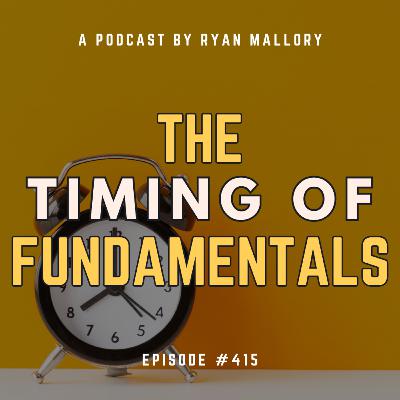 The Timing Of Fundamentals