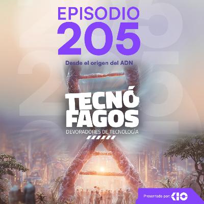 Ep. 205: Desde el origen del ADN Ep. 205: Desde el origen del ADN