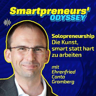 Solopreneurship: Die Kunst, smart statt hart zu arbeiten