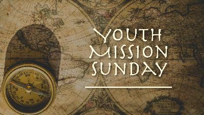 Youth Mission Sunday