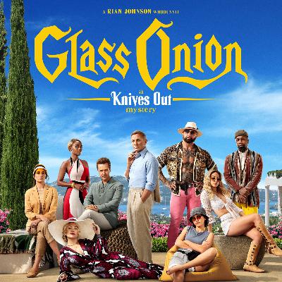 Glass Onion: A Knives Out Mystery