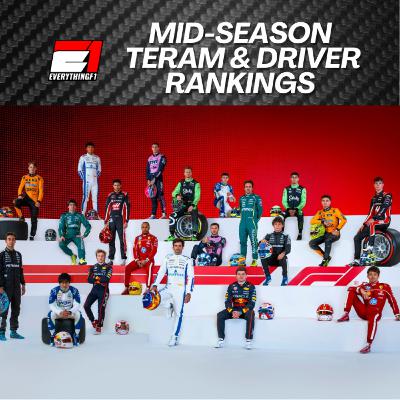 Ep 232 - F1 2025 Mid-Season Team & Driver Rankings | Every Team & Driver Reviewed & Ranked