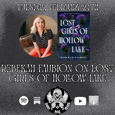 Rebekah Faubion on Lost Girls of Hollow Lake