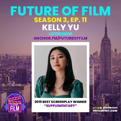 The Future of Film S3:EP11 - Kelly Yu The Future of Film S3:EP11 - Kelly Yu