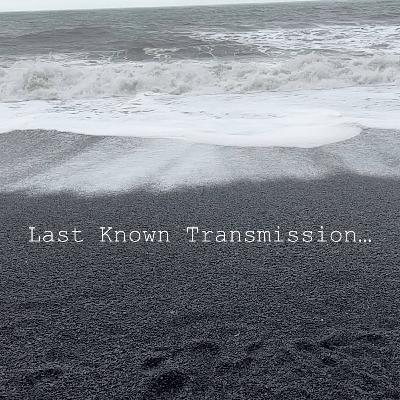 S05-E02: Last Known Transmission