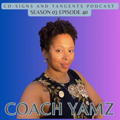 Episode 40 the SexualiTea and BW standards w/ Coach Yamz