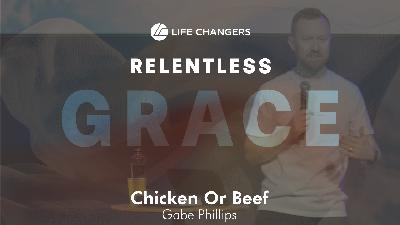 Chicken Or Beef - Gabe Phillips