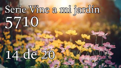 Serie Vine a mi jardín 5710 - 14 de 20
