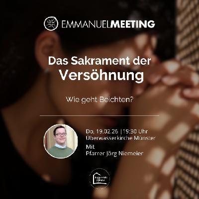 Das Sakrament der Versöhnung - Wie geht Beichten? Jörg Niemeier