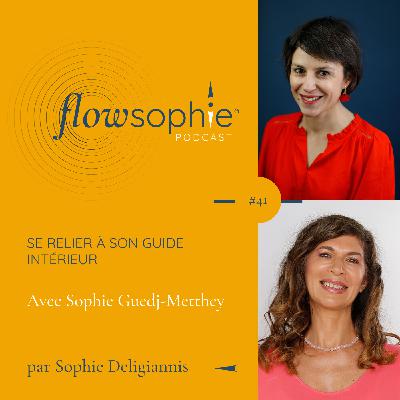 Se relier à son Guide intérieur ? avec Sophie Guedj-Metthey Se relier à son Guide intérieur ? avec Sophie Guedj-Metthey