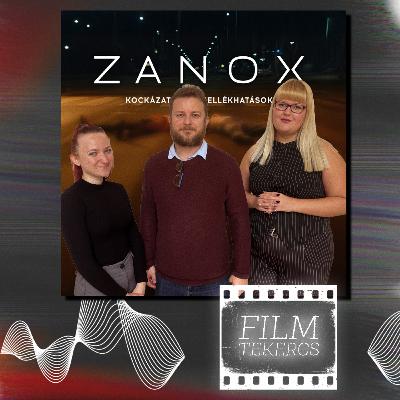 Zanox – Kockázatok és mellékhatások-Filmtekercs#12