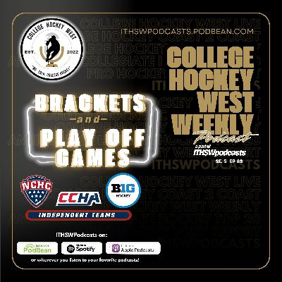 College Hockey West Weekly Se 5 Ep 69 March 10, 2026 College Hockey West Weekly Se 5 Ep 69 March 10, 2026