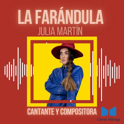 LA FARÁNDULA. Julia Martín LA FARÁNDULA. Julia Martín