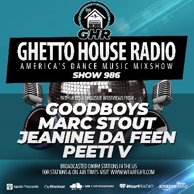 GHR - Show 986 - Goodboys, Marc Stout, Peeti V, Jeanine Da Feen