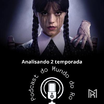Wandinha - segunda temporada