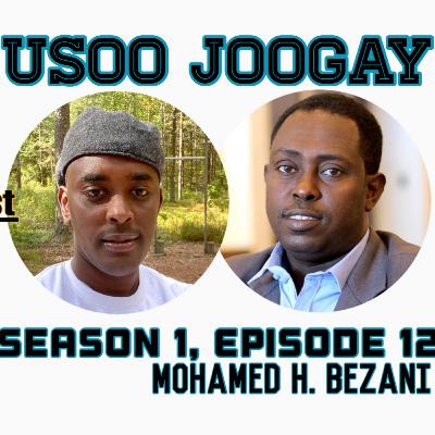 Mohamed Hasaan Beesaani "waxaan usoo joogay"#Season 1, Episode 12