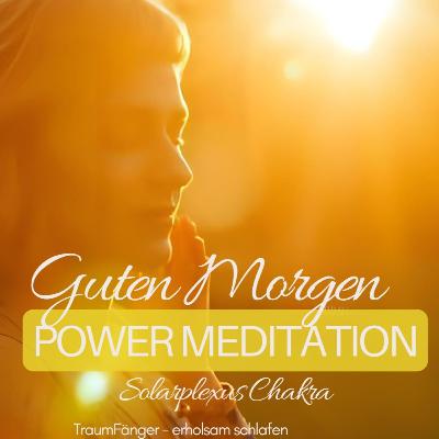 F47 - Morning Power Meditation – Solarplexus Chakra