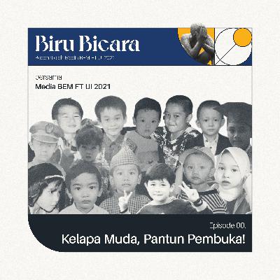 Ep. 00 - Kelapa Muda, Pantun Pembuka! Ep. 00 - Kelapa Muda, Pantun Pembuka!