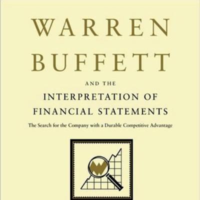 Warren Buffett and Interpreting Financial Statements Warren Buffett and Interpreting Financial Statements