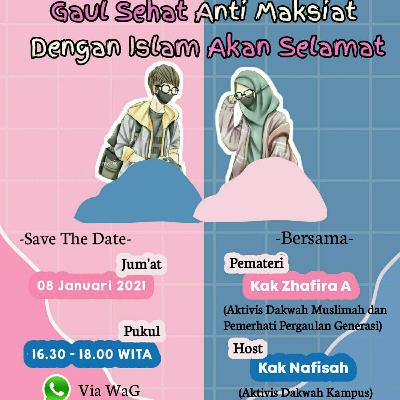 8 Januari 2021 | Gaul Sehat Anti Maksiat, Dengan Islam Akan Selamat- Oleh Zhafira
Ayu Luthfia 8 Januari 2021 | Gaul Sehat Anti Maksiat, Dengan Islam Akan Selamat- Oleh Zhafira
Ayu Luthfia