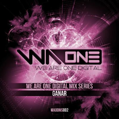 We Are One Digital - Mix Series 002 [Mixed By Ganar]