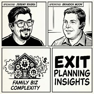 Why Most Business Owners Fail to Plan Their Exit—and What You Must Do Now: Brandon Moon