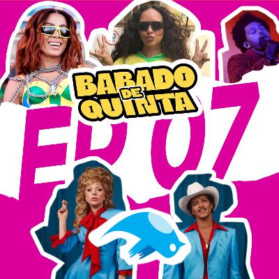 BABADO DE QUINTA! - #7 Episódio
