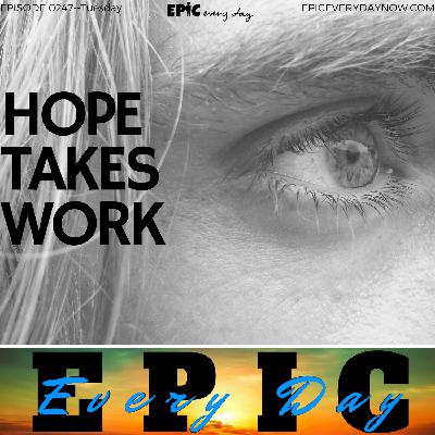 Hope Takes Work