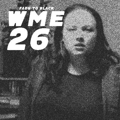26 - Fade to Black