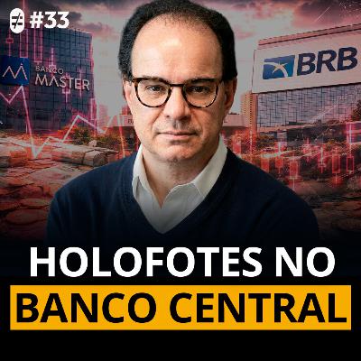 #33 | BANCO CENTRAL, CASO MASTER E O FUTURO DOS JUROS NO BRASIL #33 | BANCO CENTRAL, CASO MASTER E O FUTURO DOS JUROS NO BRASIL