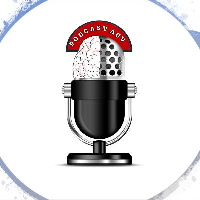 "El ACV y Tu", Episodio 1, Temporada 1. Sobrevivir a un ACV, el Podcast