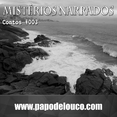 Contos#003 - O Horror Que Vem do Mar